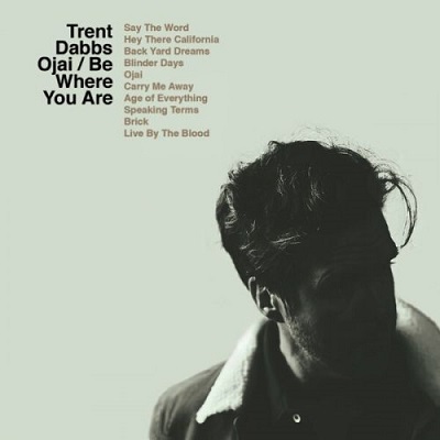 Trent Dabbs – Ojai / Be Where You Are (2023) (ALBUM ZIP)