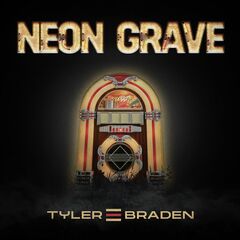 Tyler Braden – Neon Grave (2023) (ALBUM ZIP)