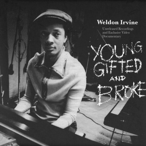 Weldon Irvine – Young, Gifted And Broke