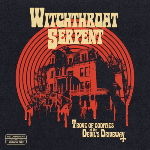 Witchthroat Serpent – Trove Of Oddities At The Devil’s Driveway (2023) (ALBUM ZIP)