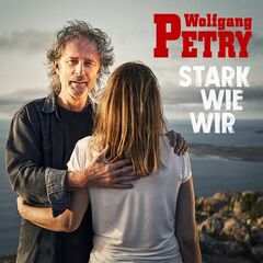 Wolfgang Petry – Stark Wie Wir (2023) (ALBUM ZIP)