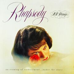 101 Strings Orchestra – Rhapsody An Evening Of Enchantment Under The Stars (2023) (ALBUM ZIP)