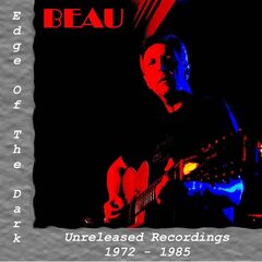 Beau – Edge Of The Dark (2023) (ALBUM ZIP)