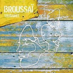 Broussai – Solidaires (2023) (ALBUM ZIP)