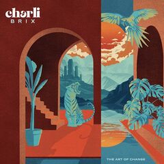 Charli Brix – The Art Of Change (2023) (ALBUM ZIP)