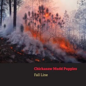 Chickasaw Mudd Puppies – Fall Line (2023) (ALBUM ZIP)