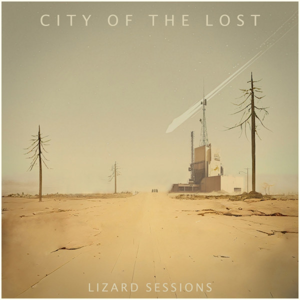 City Of The Lost – Lizard Sessions (2023) (ALBUM ZIP)