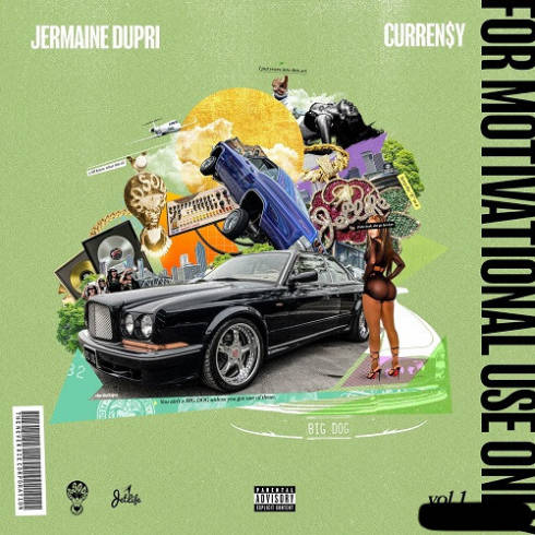 Curren$y &amp; Jermaine Dupri – For Motivational Use Only Vol. 1