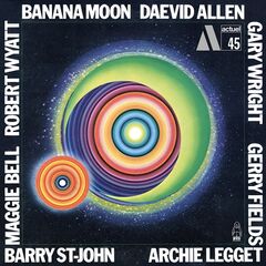 Daevid Allen – Banana Moon Remastered