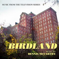 Dennis McCarthy – Birdland [Music From The Television Series] (2023) (ALBUM ZIP)
