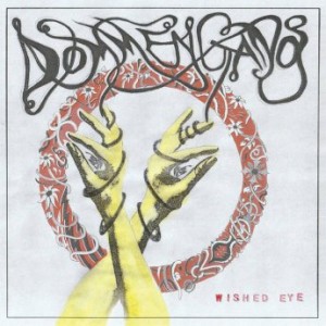 Dommengang – Wished Eye (2023) (ALBUM ZIP)