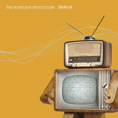 Dropkick – The Wireless Revolution (2023) (ALBUM ZIP)