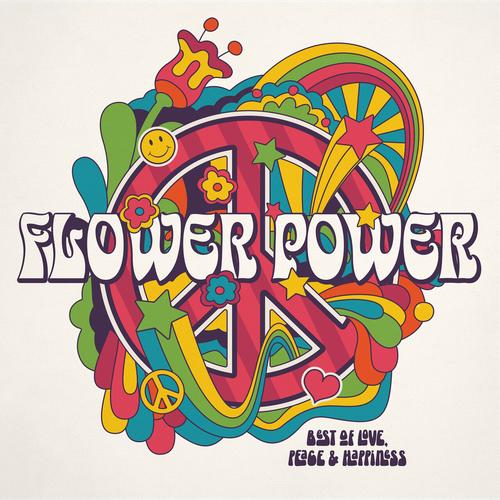 Flower Power – Best Of Love, Peace And Happiness (2023) (ALBUM ZIP)
