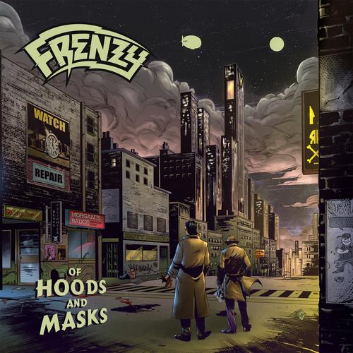 Frenzy – Of Hoods And Masks (2023) (ALBUM ZIP)