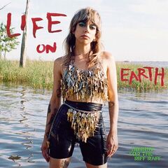 Hurray For The Riff Raff – Life On Earth