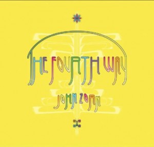 John Zorn – The Fourth Way (2023) (ALBUM ZIP)