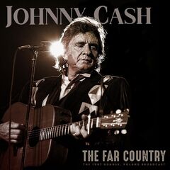 Johnny Cash – The Far Country [Live 1987]