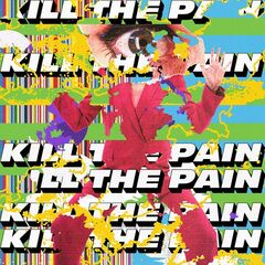 Kill The Pain – Kill The Pain (2023) (ALBUM ZIP)