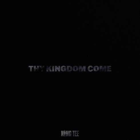 King Tee – Thy Kingdom Come Reissue (2023) (ALBUM ZIP)