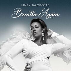 Linzy Bacbotte – Breath Again (2023) (ALBUM ZIP)