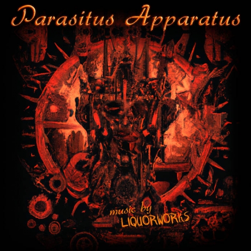 Liquorworks – Parasitus Apparatus (2023) (ALBUM ZIP)