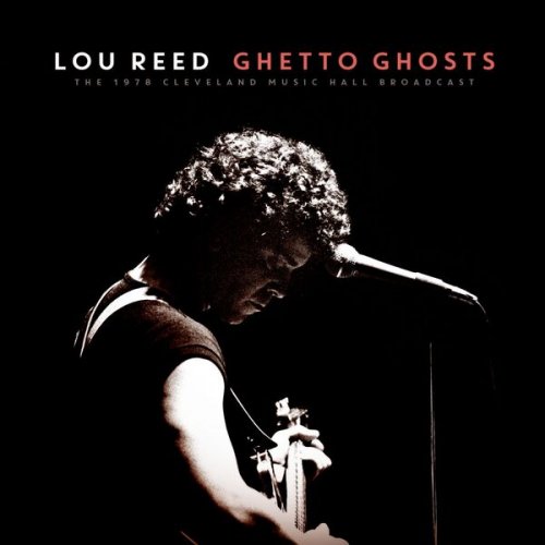 Lou Reed – Ghetto Ghosts (2023) (ALBUM ZIP)