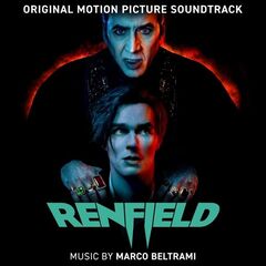 Marco Beltrami – Renfield [Original Motion Picture Soundtrack] (2023) (ALBUM ZIP)