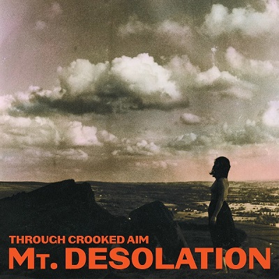 Mt. Desolation – Through Crooked Aim (2023) (ALBUM ZIP)