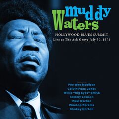 Muddy Waters – Hollywood Blues Summit 1971 (2023) (ALBUM ZIP)