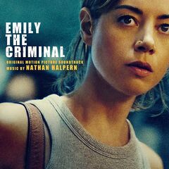 Nathan Halpern – Emily The Criminal [Original Motion Picture Soundtrack]