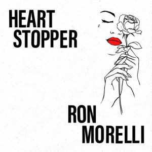 Ron Morelli – Heart Stopper (2023) (ALBUM ZIP)