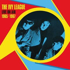 The Ivy League – Live On Air 1965-1967 (2023) (ALBUM ZIP)