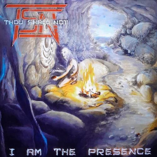Thou Shall Not – I Am The Presence (2023) (ALBUM ZIP)