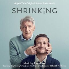Tom Howe – Shrinking Season 1 [Apple TV+ Original Series Soundtrack]