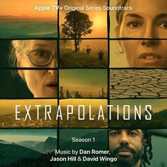 Various Artists – Extrapolations [Apple Tv Original Series Soundtrack] (2023) (ALBUM ZIP)