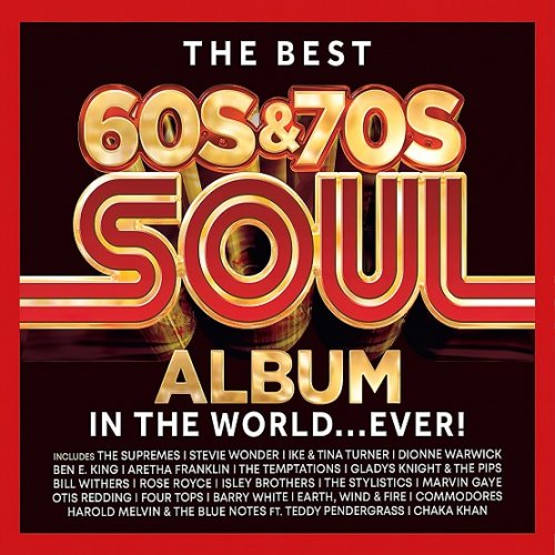 Various Artists – The Best 60s &amp; 70s Soul Album In The World Ever! (2023) (ALBUM ZIP)
