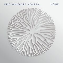 Voces8 &amp; Eric Whitacre – Home (2023) (ALBUM ZIP)