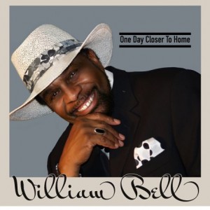 William Bell – One Day Closer To Home