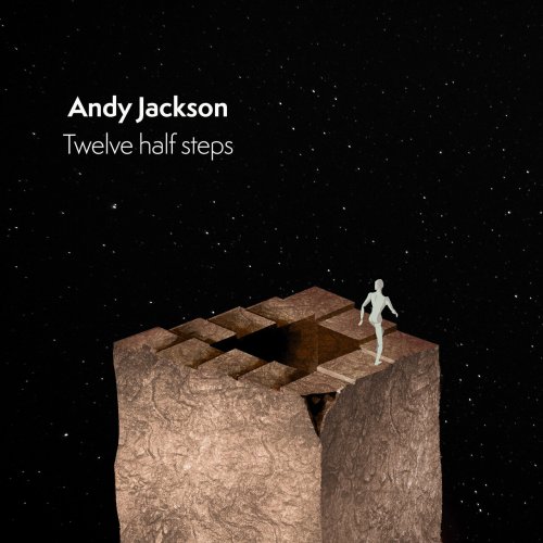 Andy Jackson – Twelve Half Steps (2023) (ALBUM ZIP)