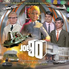 Barry Gray – Joe 90 [Original Television Soundtrack] (2023) (ALBUM ZIP)