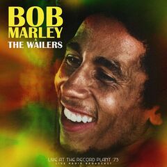 Bob Marley &amp; The Wailers – Live At The Record Plant ’73 (2023) (ALBUM ZIP)