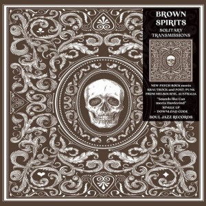 Brown Spirits – Solitary Transmissions (2023) (ALBUM ZIP)