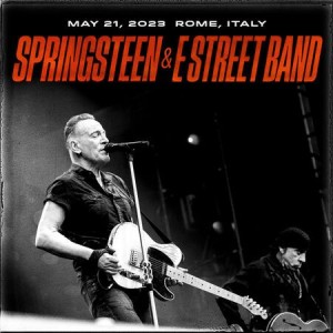 Bruce Springsteen – Circo Massimo, Rome, ITA, May 21 (2023) (ALBUM ZIP)