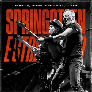 Bruce Springsteen – Parco Urbano G Bassani, Ferrara, ITA, May 18 (2023) (ALBUM ZIP)