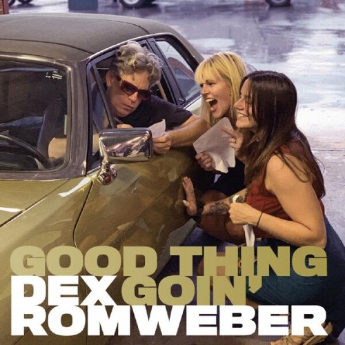 Dex Romweber – Good Thing Goin’ (2023) (ALBUM ZIP)