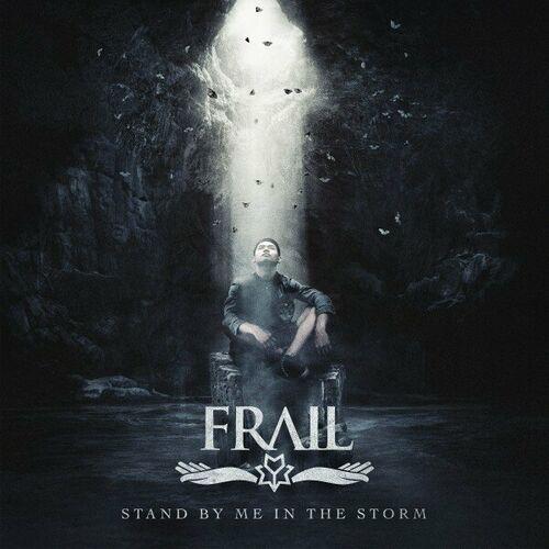 Frail – Stand By Me In The Storm (2023) (ALBUM ZIP)