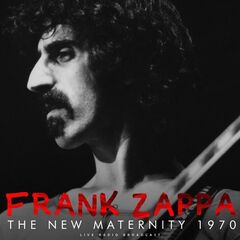 Frank Zappa – The New Maternity 1970 (2023) (ALBUM ZIP)