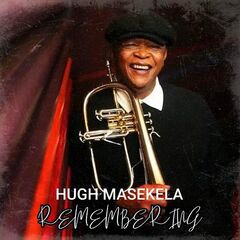 Hugh Masekela – Remembering (2023) (ALBUM ZIP)