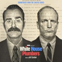 Jeff Cardoni – White House Plumbers [Soundtrack From The Hbo Original Limited Series]