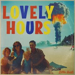 Little Hurt – Lovely Hours
